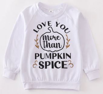 Love You More Than Pumpkin Spice Top